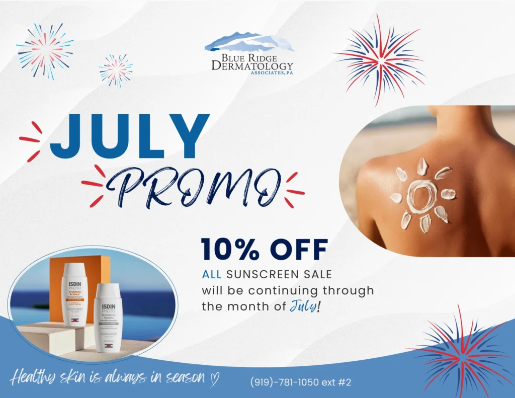 july monthly promos for blue ridge dermatology